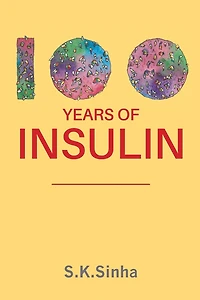 100 Years of Insulin