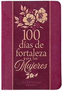 100 días de fortaleza para las mujeres: Libros de bolsillo por BroadStreet