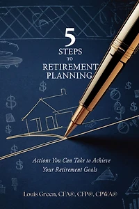 5 Steps to Retirement Planning: Actions You Can Take to Achieve Your Retirement Goals