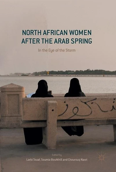 North African Women after the Arab Spring: Eye of Storm
