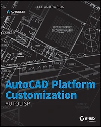 AutoCAD Platform Customization: AutoLISP