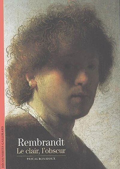 Rembrandt: le clair, l'obscur