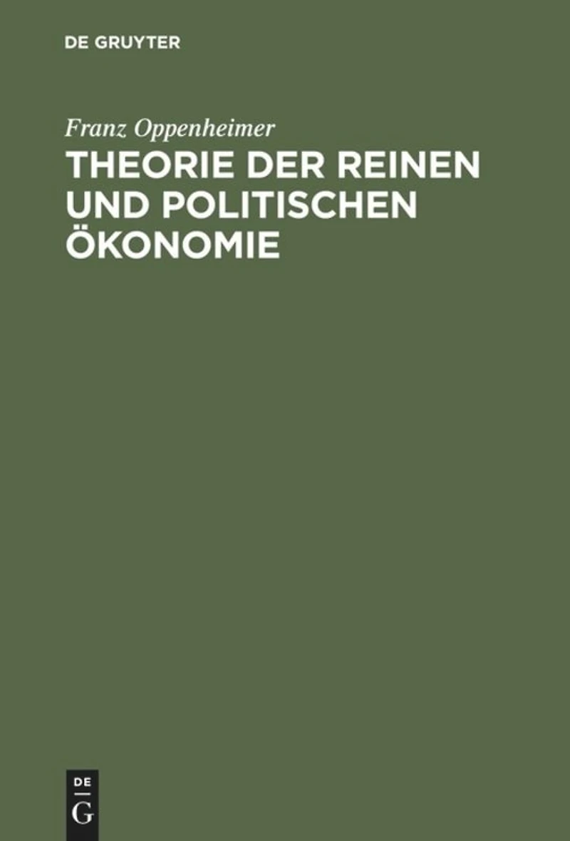 Theorie der reinen und politischen Ökonomie: Ein Lehr- Lesebuch für Studierende Gebildete