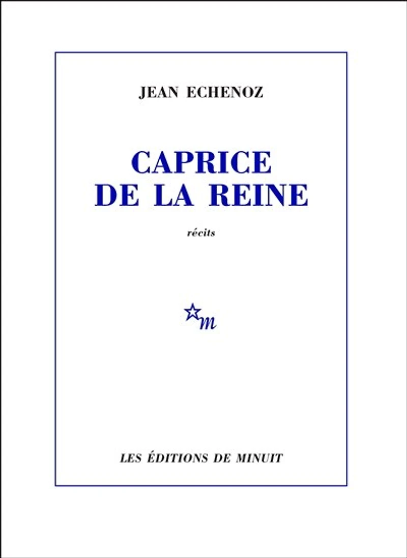 Caprice de la reine: récits