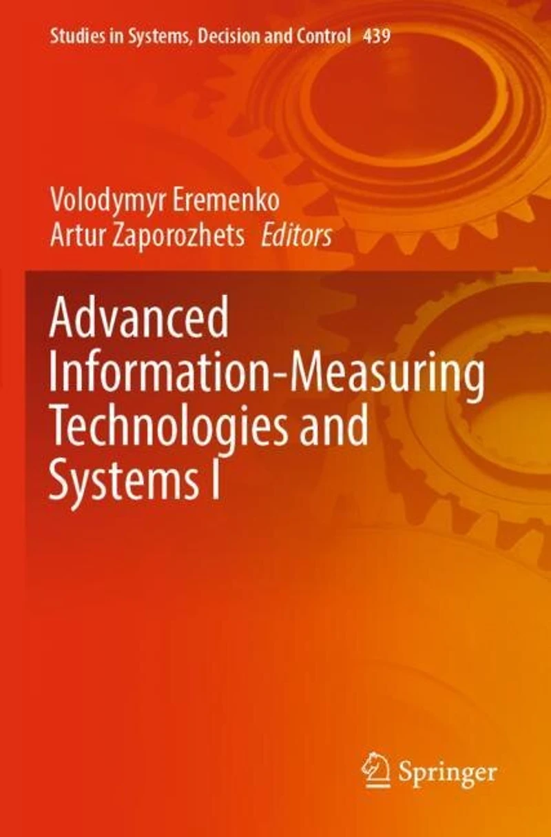 Advanced Information-Measuring Technologies and Systems I