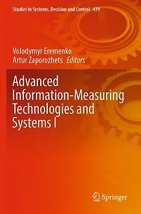 Advanced Information-Measuring Technologies and Systems I