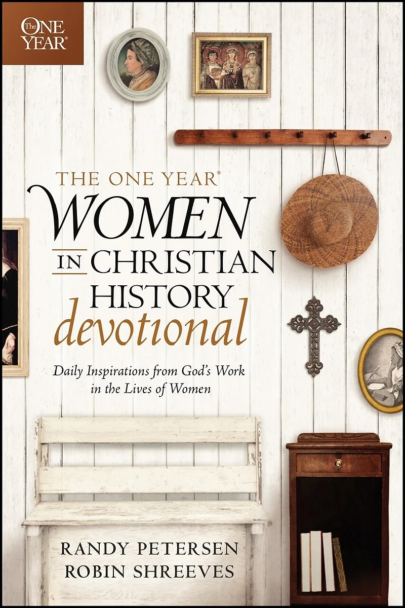 the One Year Women Christian History Devotional: Daily Inspirations from God's Work Lives of