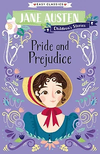 Jane Austen Children's Stories: Pride And Prejudice