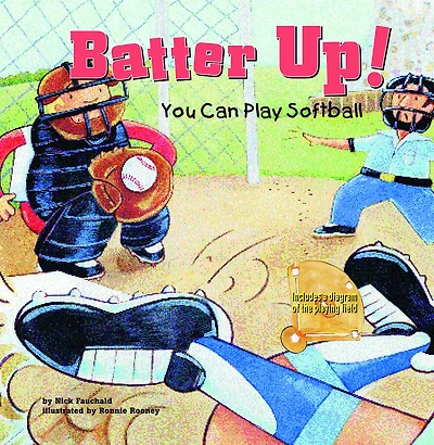Batter Up!: You Can Play Softball