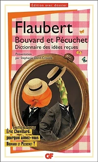 Bouvard et Pécuchet ; Dictionnaire des idées reçues