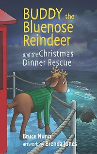 Buddy the Bluenose Reindeer: And Christmas Dinner Rescue