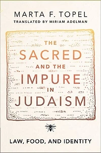 the Sacred and Impure Judaism: Law, Food, Identity