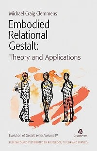 Embodied Relational Gestalt: Theories And Applications
