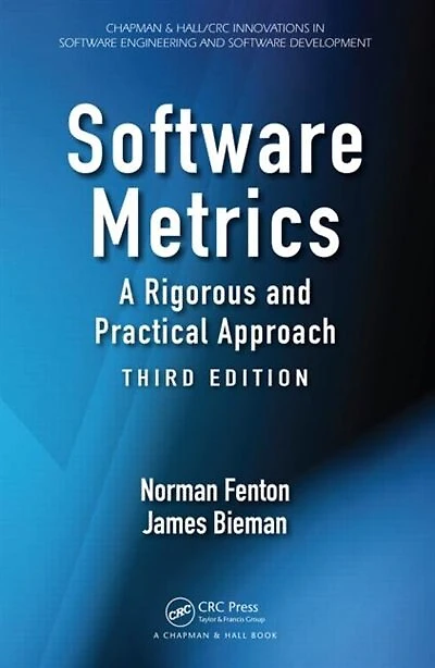 Software Metrics: A Rigorous And Practical Approach