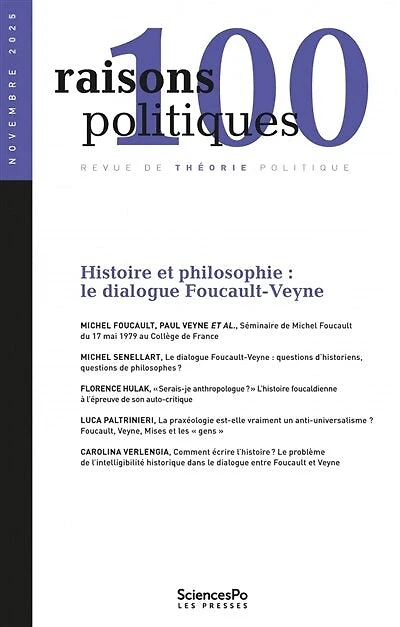Raisons politiques, n°100. Histoire et philosophie : le dialogue Foucault-Veyne: le dialogue Foucault-Veyne