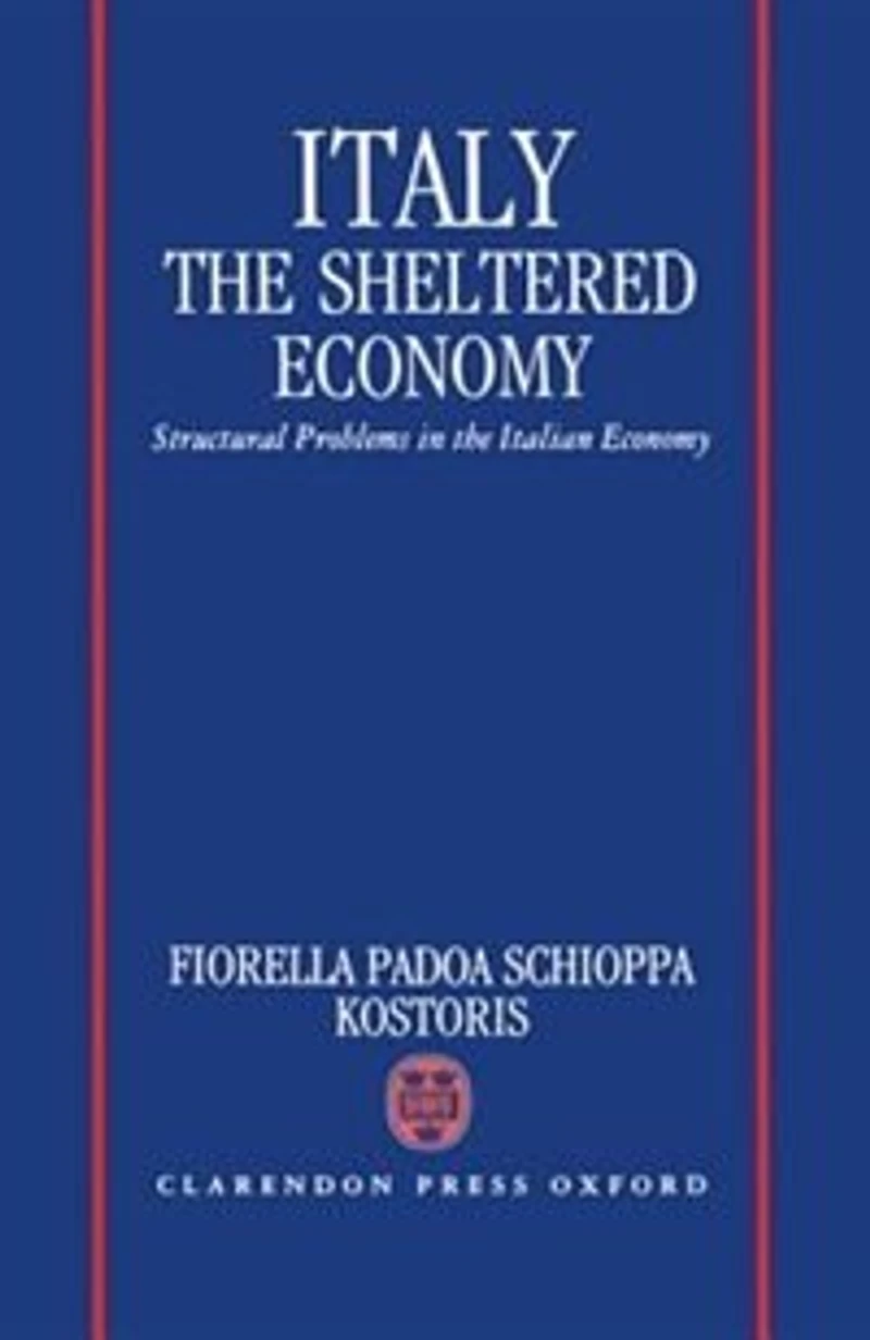 Italy: The Sheltered Economy: Structural Problems in the Italian Economy