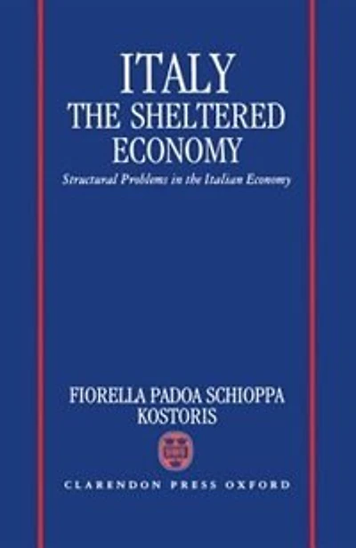 Italy: The Sheltered Economy: Structural Problems in the Italian Economy