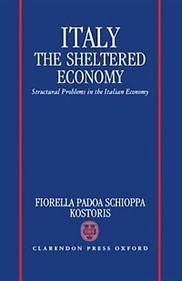 Italy: The Sheltered Economy: Structural Problems in the Italian Economy