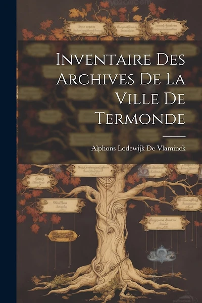 Inventaire Des Archives De La Ville De Termonde