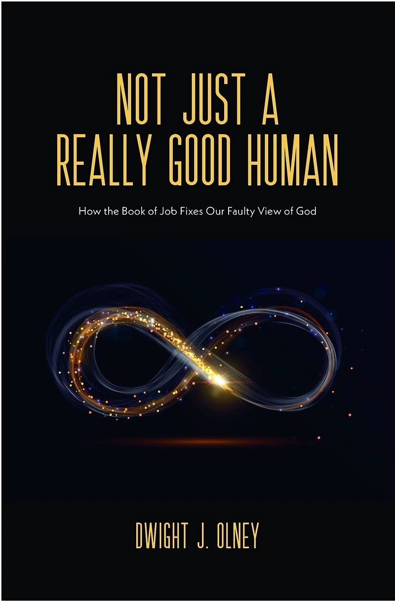 Not Just a Really Good Human: How the Book of Job Fixes Our Faulty View God