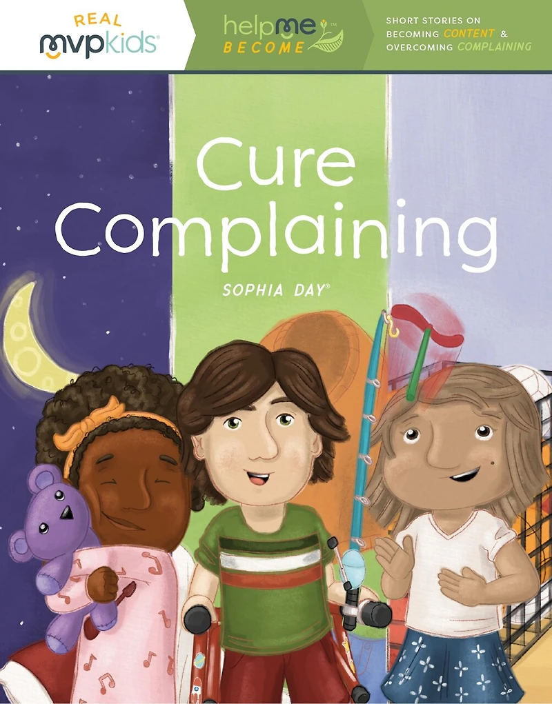 Cure Complaining: Short Stories On Becoming Content & Overcoming Complaining