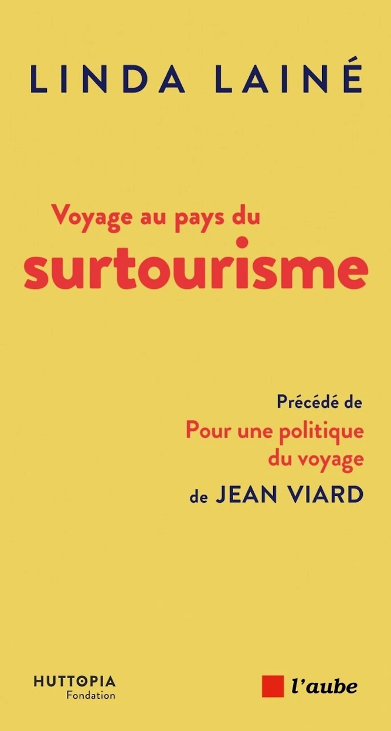 voyage au pays du surtourisme: une menace, des solutions ; Pour politique