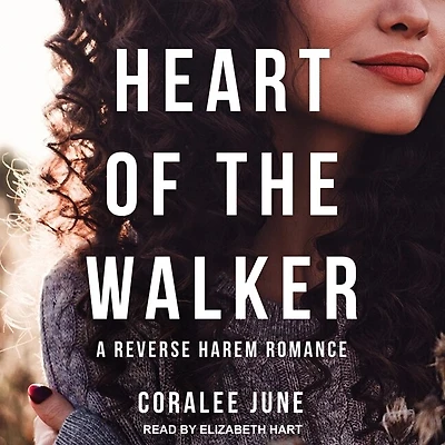 Heart of the Walker Lib/E