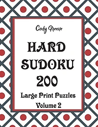 Hard Sudoku: 200 Large Print Puzzles Volume 2