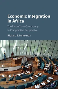 Economic Integration Africa: The East African Community Comparative Perspective