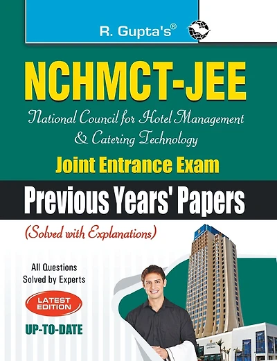Nchmctjee: National Council for Hotel Management and Catering Technology Joint Entrance Exam (Previous Years Papers)