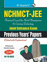 Nchmctjee: National Council for Hotel Management and Catering Technology Joint Entrance Exam (Previous Years Papers)