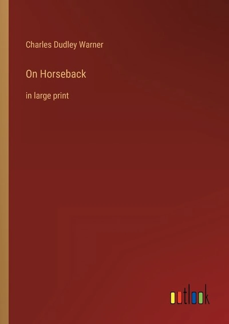 On Horseback: in large print