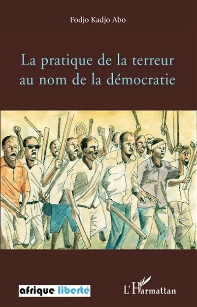 la pratique de terreur au nom démocratie