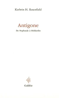 Antigone: de Sophocle à Hölderlin