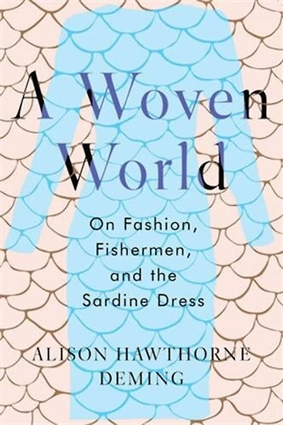 A Woven World: On Fashion, Fishermen, And The Sardine Dress