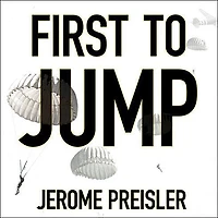 First to Jump Lib/E: How the Band of Brothers Was Aided by Brave Paratroopers Pathfinders Company