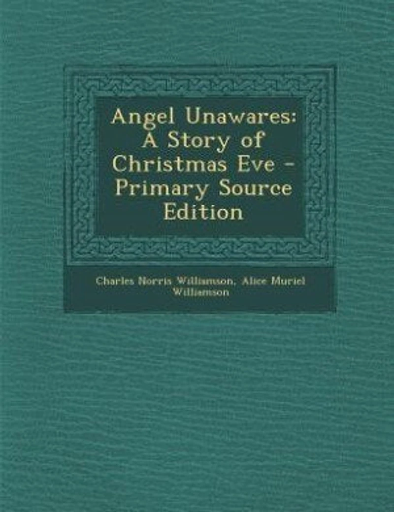 Angel Unawares: A Story of Christmas Eve