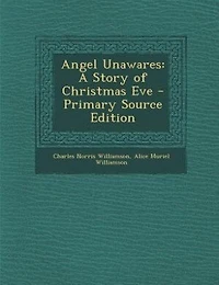 Angel Unawares: A Story of Christmas Eve