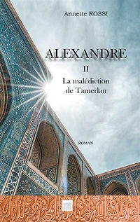 Alexandre Tome 2: La malédiction de Tamerlan