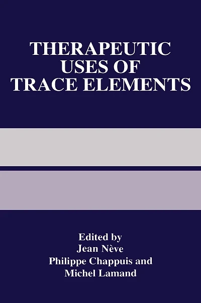 Therapeutic Uses of Trace Elements