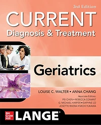 Current Diagnosis and Treatment: Geriatrics, Third Edition: 3/e