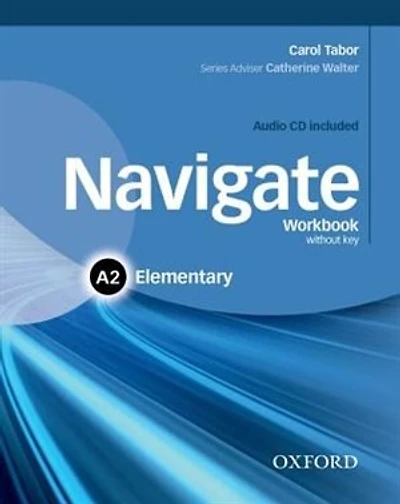 Navigate: Elementary A2 Workbook With CD (Without Key)