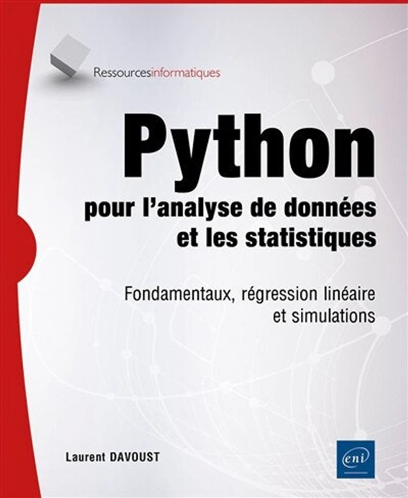 Python pour l'analyse de données et les statistiques: fondamentaux, régression linéaire et simulations