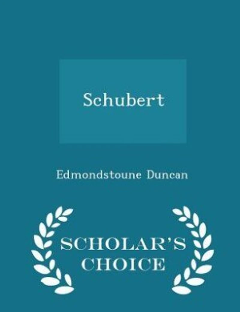 Schubert - Scholar's Choice Edition