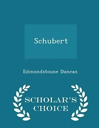 Schubert - Scholar's Choice Edition