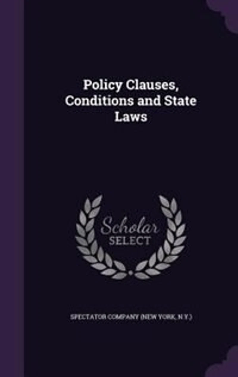 Policy Clauses, Conditions and State Laws