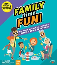 Family Time Fun: Fun Games and Activities the Whole Family Can Do