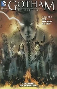Gotham By Midnight Vol. 1: We Do Not Sleep (the New 52)