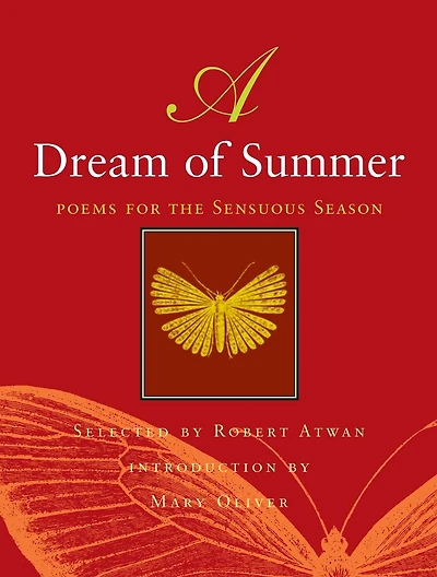 A Dream of Summer: Poems For The Sensuous Season
