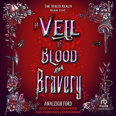 A Veil of Blood and Bravery